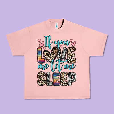 Urban Heavy Tee if you love me let me sleep