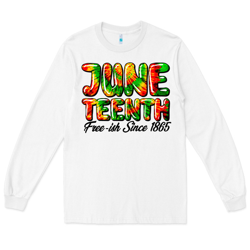 Juneteenth Free Ish Since 1865 Long Sleeve Tee by HRA Design Shop | Teevron