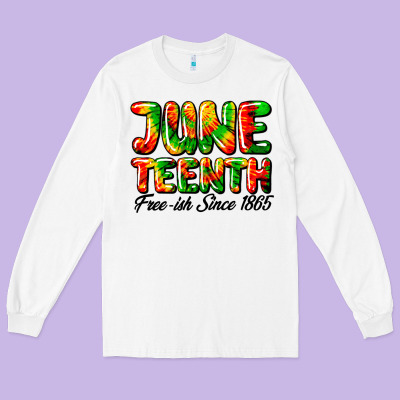 Juneteenth Free Ish Since 1865 Long Sleeve Tee Designed By Hra Design Shop