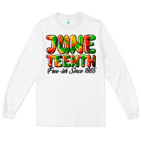 White juneteenth free ish since 1865 Long Sleeve Tee - HRA Design Shop