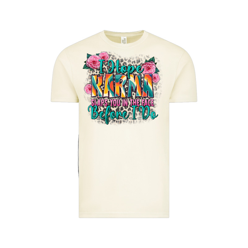 I Hope Karma Slaps You In The Face Before I Do Vintage Tee by Zillion Design Studio | Teevron