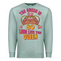 Seafoam the queen is 80 long live the queen Premium Sweatshirt - Jasminsmagicworld