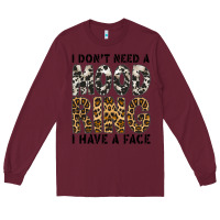 Burgundy i dont need a mood ring i have a face Long Sleeve Tee - CowhideDigitalArt