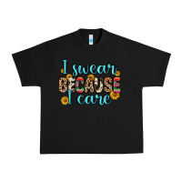 Black i swear because i care Urban Heavy Tee - Zillion Design Studio