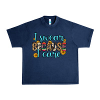 Navy i swear because i care Urban Heavy Tee - Zillion Design Studio