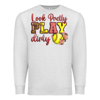 Oatmeal Heather Look Pretty Play Dirty Premium Sweatshirt - LillyAllenDesigns