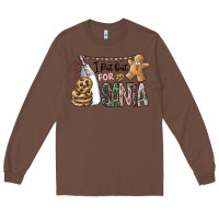 Chestnut i put out for santa Long Sleeve Tee - CowhideDigitalArt