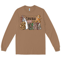 Toasted Coconut i put out for santa Long Sleeve Tee - CowhideDigitalArt