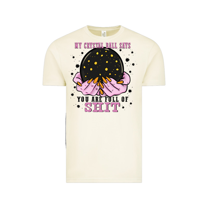 My Crystal Ball Says You Are Full Of Vintage Tee by Zillion Design Studio | Teevron