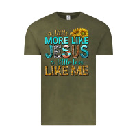 Vintage Olive a little more like jesus a little less like me Vintage Tee - texasbilliewilder
