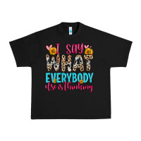 Black i say what everybody else is thinking Urban Heavy Tee - Zillion Design Studio