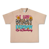 Burro i say what everybody else is thinking Urban Heavy Tee - Zillion Design Studio