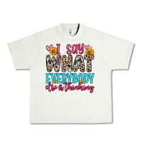 Pistachio i say what everybody else is thinking Urban Heavy Tee - Zillion Design Studio