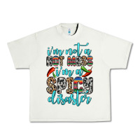Pistachio i m not a hot mess i m a spicy disaster Urban Heavy Tee - Zillion Design Studio
