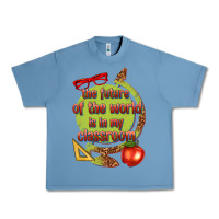 Pebble Blue the future of the world is in my classroom Urban Heavy Tee - texasbilliewilder