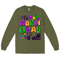 Army Green it's mardi gras y'all Long Sleeve Tee - FaDigitalArtStudio