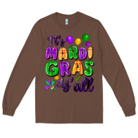 Chestnut it's mardi gras y'all Long Sleeve Tee - FaDigitalArtStudio