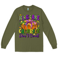 Army Green king cake calories don't count Long Sleeve Tee - FaDigitalArtStudio