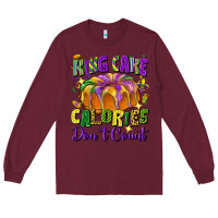 Burgundy king cake calories don't count Long Sleeve Tee - FaDigitalArtStudio