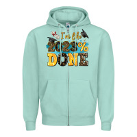 Seafoam i m like 2023 done Zipper Hoodie - AdoDesignShop