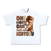 White one month can't hold our history Urban Heavy Tee - Zillion Design Studio