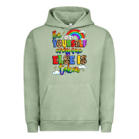 Be Yourself Everyone Else In Taken Urban Hoodie | Teevron
