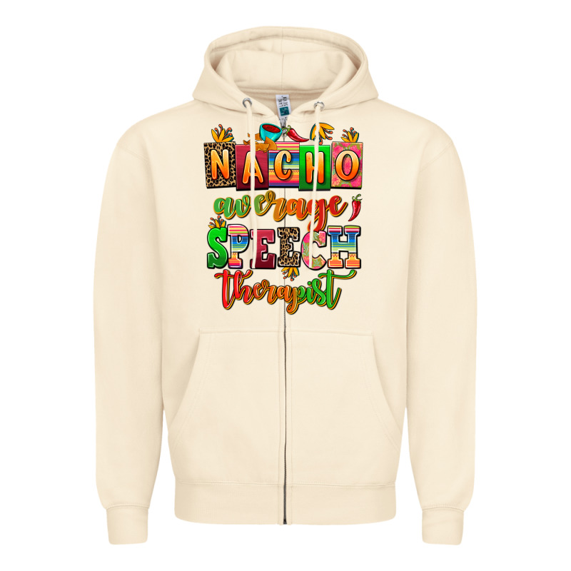Nacho Average Speech Therapist Zipper Hoodie by AdoDesignShop | Teevron