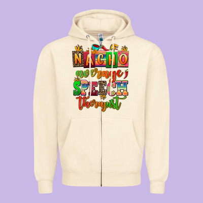 Nacho Average Speech Therapist Zipper Hoodie Designed By Adodesignshop