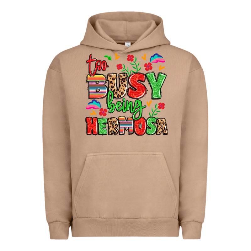 Too Busy Being Hermosa Urban Hoodie by LillyAllenDesigns | Teevron