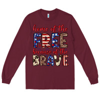 Burgundy Home of the free because of the brave Long Sleeve Tee - Neo Western