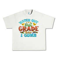 Pistachio watch out first grade here i come Urban Heavy Tee - texasbilliewilder