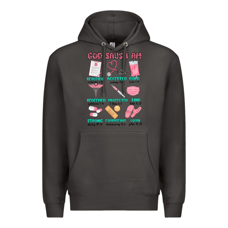 God Says I Am Nurse Premium Hoodie by MaliasSmallBusiness | Teevron