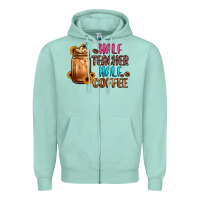 Seafoam half teacher half coffee Zipper Hoodie - JahusDesignShop