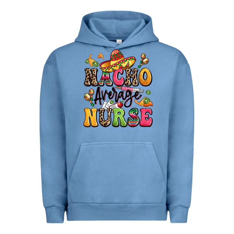 Nacho Average Nurse Urban Hoodie by LillyAllenDesigns | Teevron