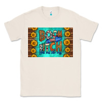 Natural boom bitch get out the way skinny metal can holder Classic Tee - HRA Design Shop