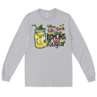Moon Dust when life gives you lemons add sugar Long Sleeve Tee - SublimationCraftShop
