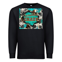 Black western beautiful crazy Premium Sweatshirt - BarkalooDesign
