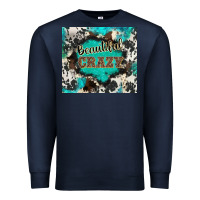 Navy western beautiful crazy Premium Sweatshirt - BarkalooDesign
