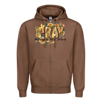 Chestnut pray through it on it and over it Zipper Hoodie - JahusDesignShop