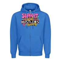 True Royal support local hustlers and dreamers Zipper Hoodie - JahusDesignShop