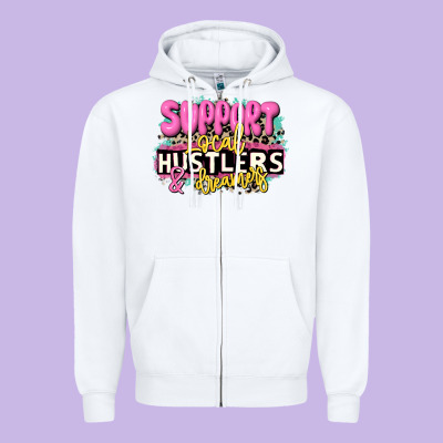 Support Local Hustlers And Dreamers Zipper Hoodie Designed By Jahusdesignshop
