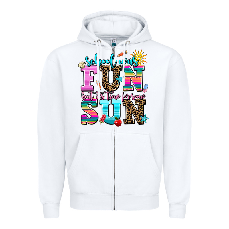 School Was  Fun But Its Time For Some  Sun Zipper Hoodie by AdoDesignShop | Teevron