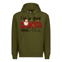 Army Green i m so good santa came twice Premium Hoodie - MaliasSmallBusiness