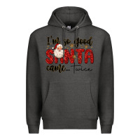 Charcoal Heather i m so good santa came twice Premium Hoodie - MaliasSmallBusiness