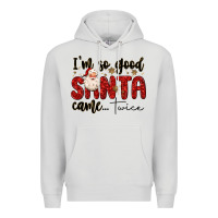 Dove Grey i m so good santa came twice Premium Hoodie - MaliasSmallBusiness