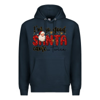 Navy i m so good santa came twice Premium Hoodie - MaliasSmallBusiness