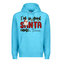 Ocean Blue i m so good santa came twice Premium Hoodie - MaliasSmallBusiness