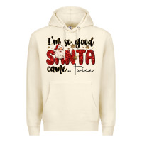 Sandshell i m so good santa came twice Premium Hoodie - MaliasSmallBusiness