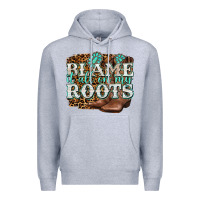 Heather Grey blame it all on my roots Premium Hoodie - NancyCooperArtShop
