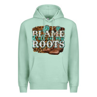 Seafoam blame it all on my roots Premium Hoodie - NancyCooperArtShop